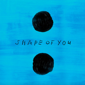 	Shape of You - Ed Sheeran	